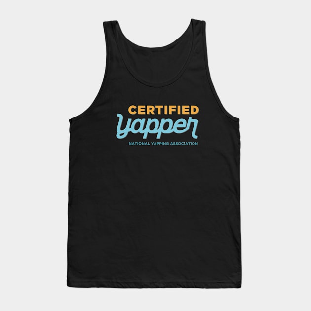 Certified Professional Yapper Tank Top by YelloB